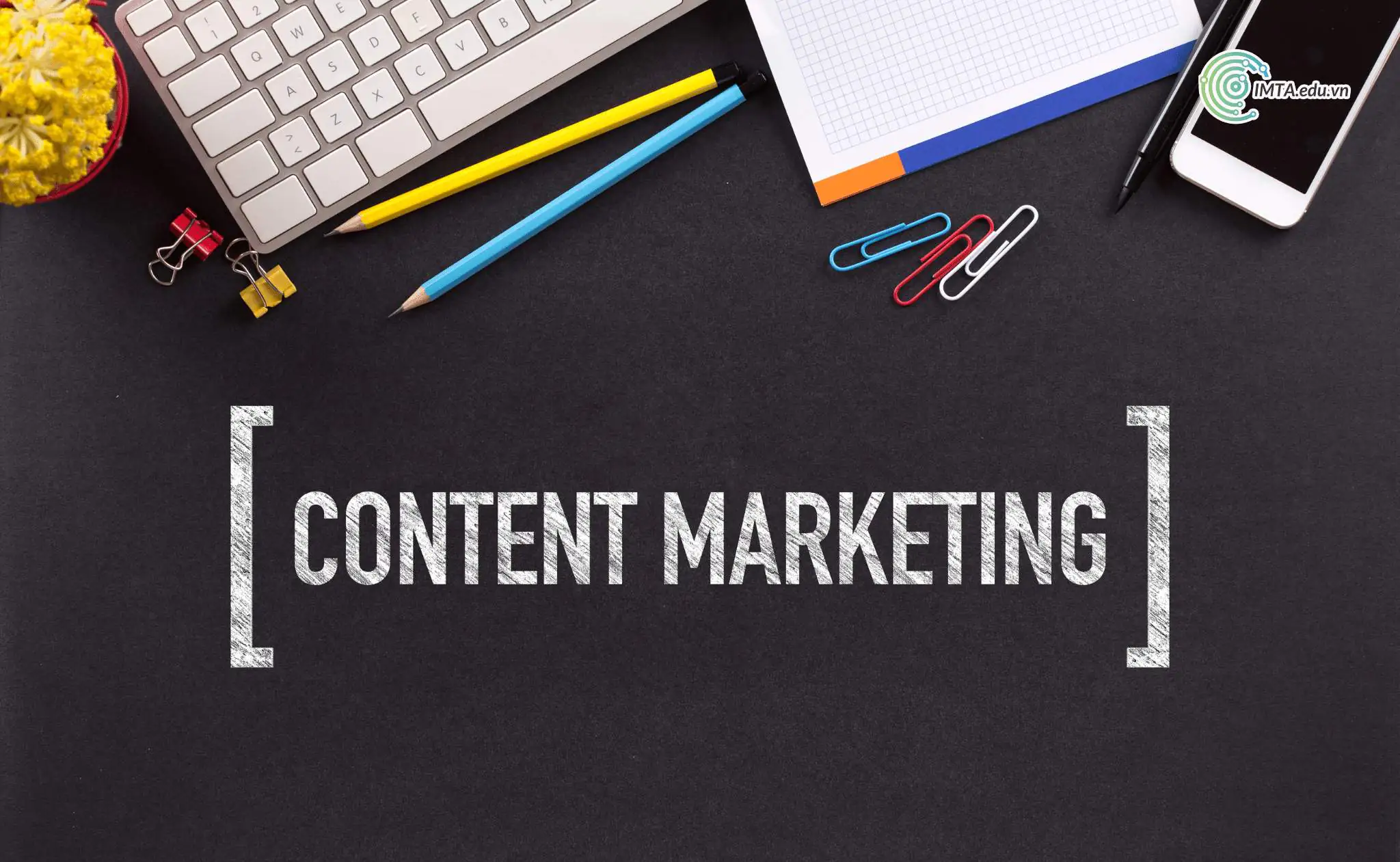 Những lưu &yacute; v&agrave;ng khi triển khai Content ng&agrave;nh marketing